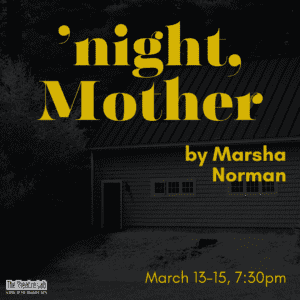 'night, Mother - Thursday, 3/13/25 - 7:30 PM