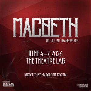 Macbeth – Thursday, 6/4/26 – 7:30 PM